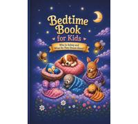 Bedtime Book for Kids: Who Is Asleep and What Do They Dream About?