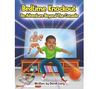 Bedtime Knockout An Adventure Beyond The Console