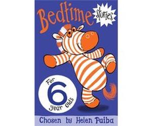 Bedtime Stories For 6 Year Olds Helen Paiba, (Auteur)