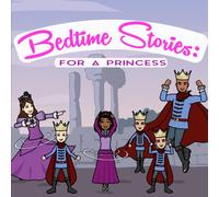Bedtime Stories: For A Princess: Tattling