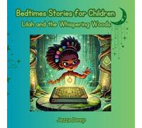 Bedtime Stories for Children: Lilah and the Whispering Woods