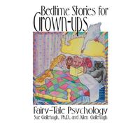 Bedtime Stories for Grown-Ups: Fairy-Tale Psychology