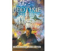 Bedtime Stories for Grownups Volume 1