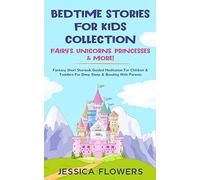 Bedtime Stories For Kids Collection- Fairy's, Unicorns, Princesses& More!