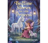 Bedtime Stories For Little Princess: A Deluxe Large 8.25×11 Inches Gift Edition with 228 Fully Illustrated Pages to Cherish Forever