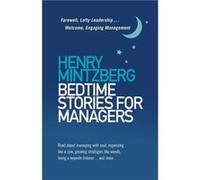 Bedtime Stories for Managers by Henry Mintzberg Inconnu (Auteur)
