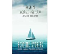Bedtime Stories: Short stories for ages 14-100