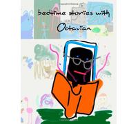 Bedtime Stories with Octavian