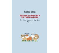 Bedtime Stories with Pictures for Kids: The Tricky Fox and the Wise Goat - Age 3-5