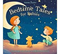 Bedtime Tales for Babies: Moonlight Stories for Toddlers and Kids