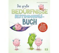 Bedürfnisse: Das große Bestimmungsbuch. Mit Eddie und Ella Bedürfnisse wahrnehmen, erkennen und benennen. Grundbedürfnisse eines Kindes einfach erklärt. Stärkt Resilienz, für Kinder ab 5