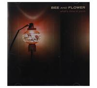 Bee and Flower - What S Mine is Yours [Import]