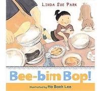 Bee-Bim Bop! Linda Sue Park (Auteur)
