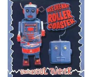 Bee Dee Kay & the Roller Coast - Universoul Twister [Import]