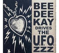 Bee Dee Kay & the Ufozzz - You Move Me Baby (Lim. 7'')