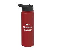 Bee Friendly Human Funny Text Messages Bees Funny Citations Stainless Steel Insulated Water Bottle