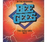 Bee Gees - In The Beginning The Early Days Vol 3