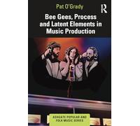 Bee Gees, Process and Latent Elements in Music Production