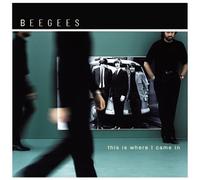 Bee Gees - This Is Where I Came In Enhanced edition by Bee Gees (2001) Audio CD