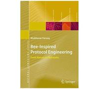 Bee-Inspired Protocol Engineering