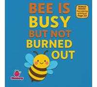 Bee is Busy But Not Burned Out