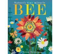 Britta Teckentrup, Patricia Hegarty – Bee: Nature's tiny miracle – Version originale