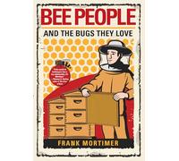 Bee People and the Bugs They Love