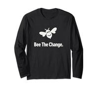 Bee The Change Citation inspirante pour Les militants Manche Longue