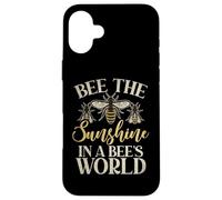 Bee The Sunshine in a Bees World Bee Coque pour iPhone 16 Plus