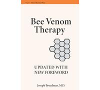 Bee Venom: The Natural Curative for Arthritis and Rheumatism