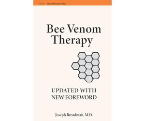 Bee Venom: The Natural Curative for Arthritis and Rheumatism