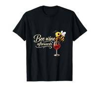 Bee Wine Afterwards Joli Design de Calligraphie Abeille T-Shirt