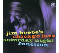 Beebe, Jim Chicago Jazz - Saturday Night Function