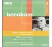 Beecham, Sir Thomas - Conducts Wagner/Delius/Bizet