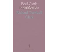 Beef Cattle Identification: Practical methods for branding, ear marks, tags, and safe handling during dehorning and castration