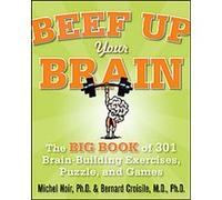 Beef Up Your Brain Bernard Croisile, Michel Noir (Auteur)
