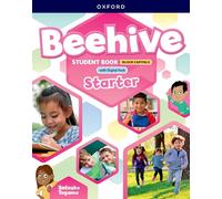 Beehive: Starter Level: Student Book with Digital Pack CAPITALIZED edition: Print Student Book and 2 years' access to Student e-book, Workbook e-book, Online Practice and Student Resources