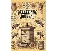 Beekeeping Log Book: Beekeepers Journal for 100 Beehive Inspections | Beehive Maintenance Logbook | Hive Tracking Notebook | Backyard Beekeeping | 100 Pages | 9x5 inches