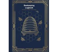 Beekeeping Logbook: Hive Inspection Log Book & Apiary Journal for Up to 6 Hives - Track Queens, Brood, Mite Counts, Treatments, Feeding & Honey Harvests | Large 8.5x11 Beekeeper's Record Book