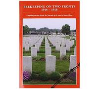 Beekeeping On Two Fronts 1914 - 1918