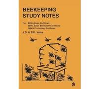 Beekeeping Study Notes: For BBKA Basic, SBKA Basic Beemaster, FIBKA Preliminary Examinations - [Livre en VO] J D Yates, B D Yates (Auteur)