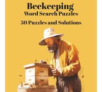 Beekeeping Word Search Puzzles, 8.5” x 8.5 Format, 104 Pages: A Collection of Word Searches for Beekeepers, Gardeners & Pollinator Enthusiasts