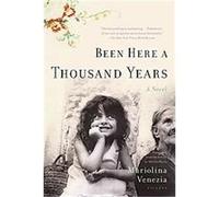 Been Here a Thousand Years Mariolina Venezia (Auteur)