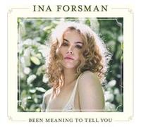Ina Forsman – Been Meaning To Tell You – CD – Neuf