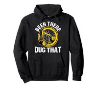 Been There Dug That for a Construction Truck Driver Sweat à Capuche