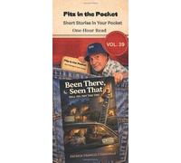 BEEN THERE, SEEN THAT: Short Stories in Your Pocket vol 39
