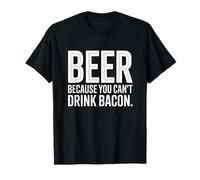 Beer Because You Can't Drink Beer Lover Funny Beer Lover T-Shirt