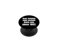 Beer Helping Ugly People Have Sex Since 1862 Funny Drinking PopSockets PopGrip Adhésif