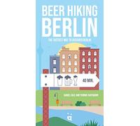 Helvetiq – Beer Hiking Berlin : la façon la plus savoureuse de découvrir Berlin