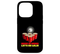 Beer is Here Let's Go Wild (Graphique Beer Pong) Coque pour iPhone 14 Pro